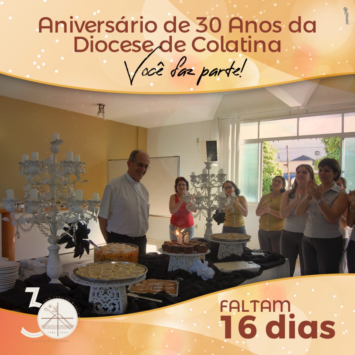 Faltam 16 dias para o 30º Aniversário da Diocese de Colatina