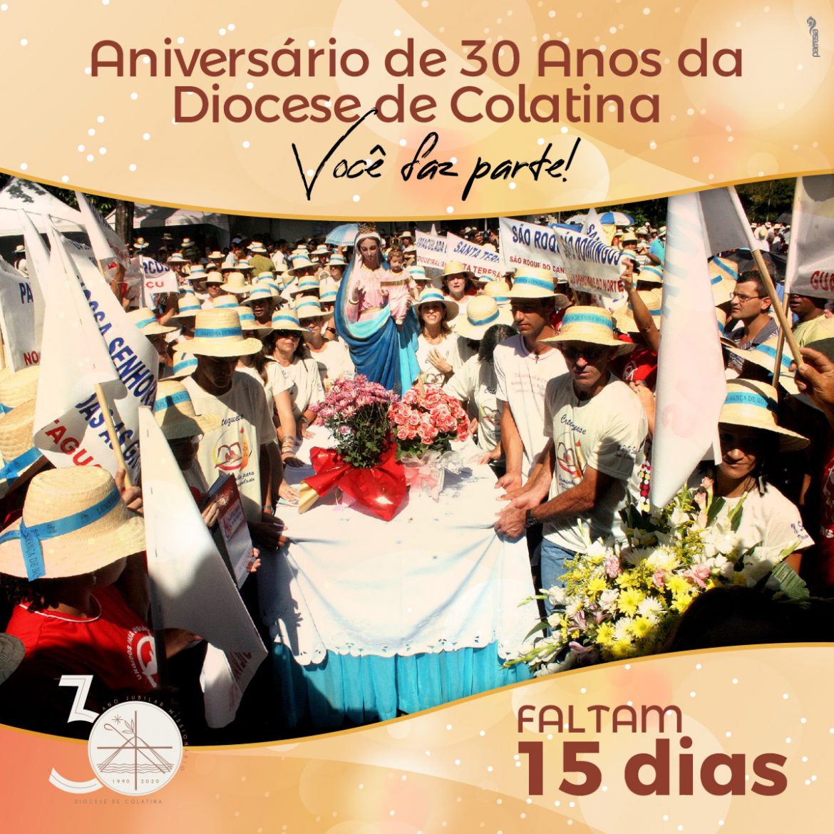 Faltam 15 dias para o 30º Aniversário da Diocese de Colatina