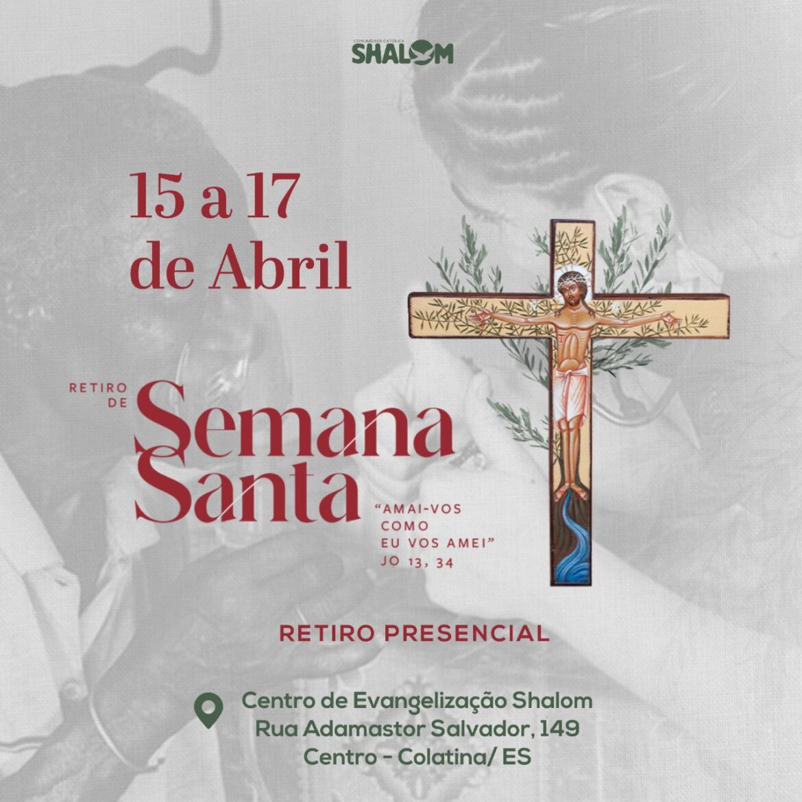 Comunidade Shalom convida para Retiro de Semana Santa
