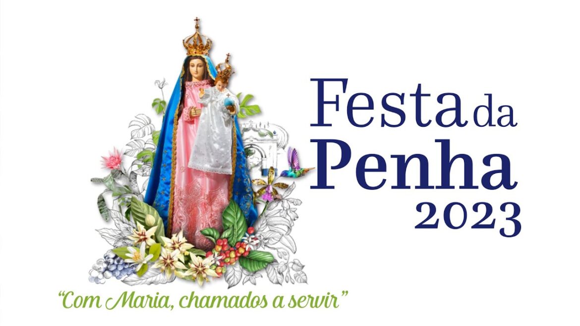 Festa da Penha 2023 “Com Maria, chamados a servir” é o tema da Festa da Penha 2023