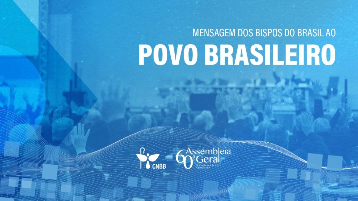 Mensagem-ao-Povo-Brasileiro BISPOS DIVULGAM “MENSAGEM DA CNBB AO POVO BRASILEIRO”