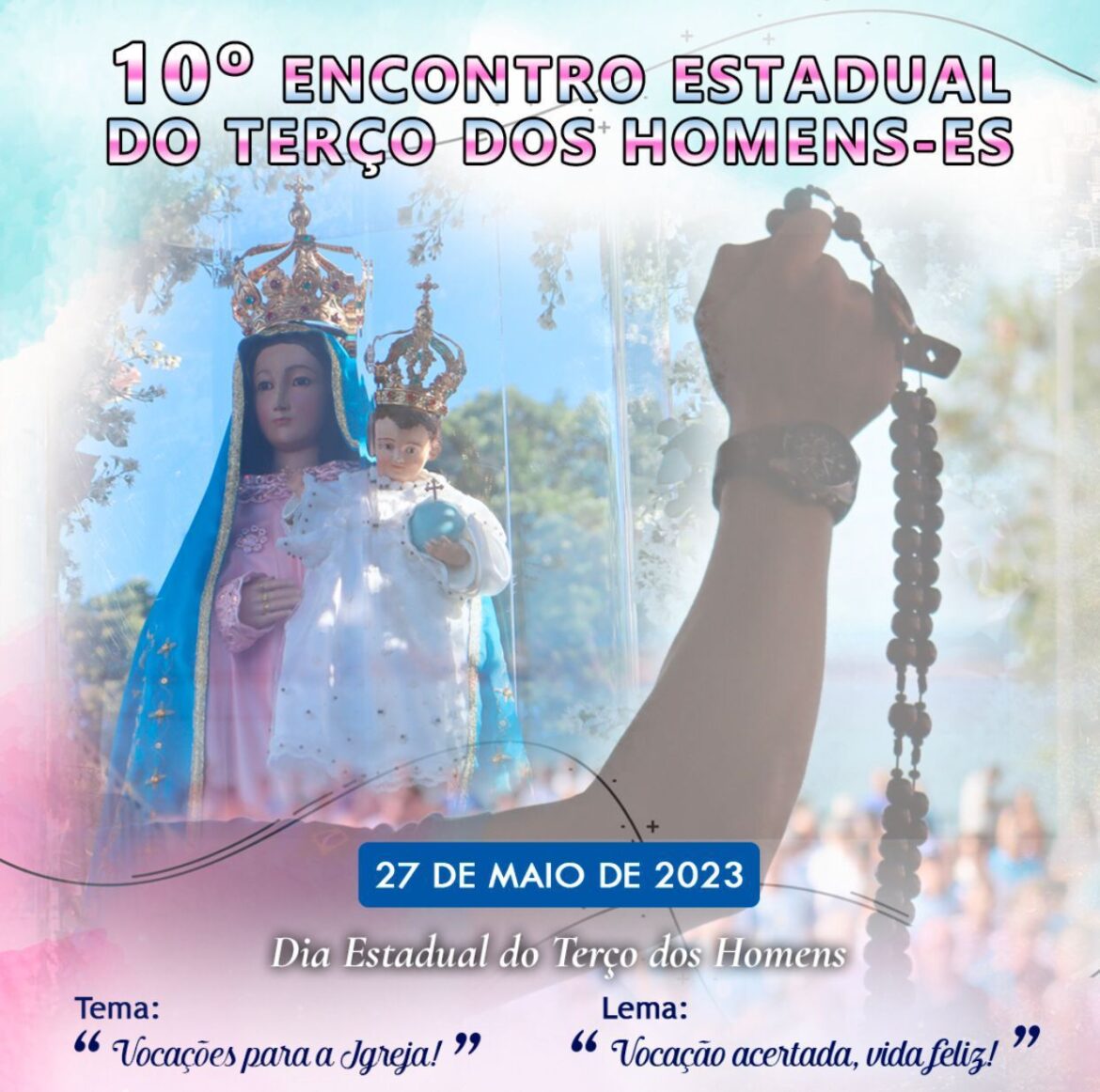 CONVITE: 10º ENCONTRO ESTADUAL DO TERÇO DOS HOMENS