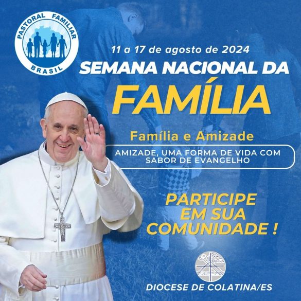 Semana da Família 2 Semana Nacional da Família celebra a importância da vocação familiar