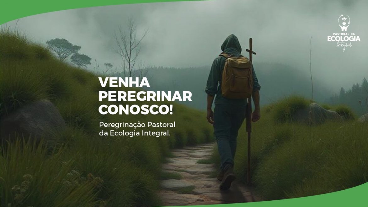 Peregrinação da Pastoral da Ecologia Integral 2024: Um chamado ao Cuidado com a Casa Comum